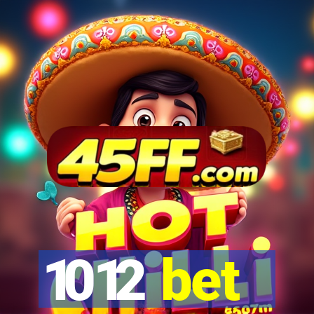 1012 bet